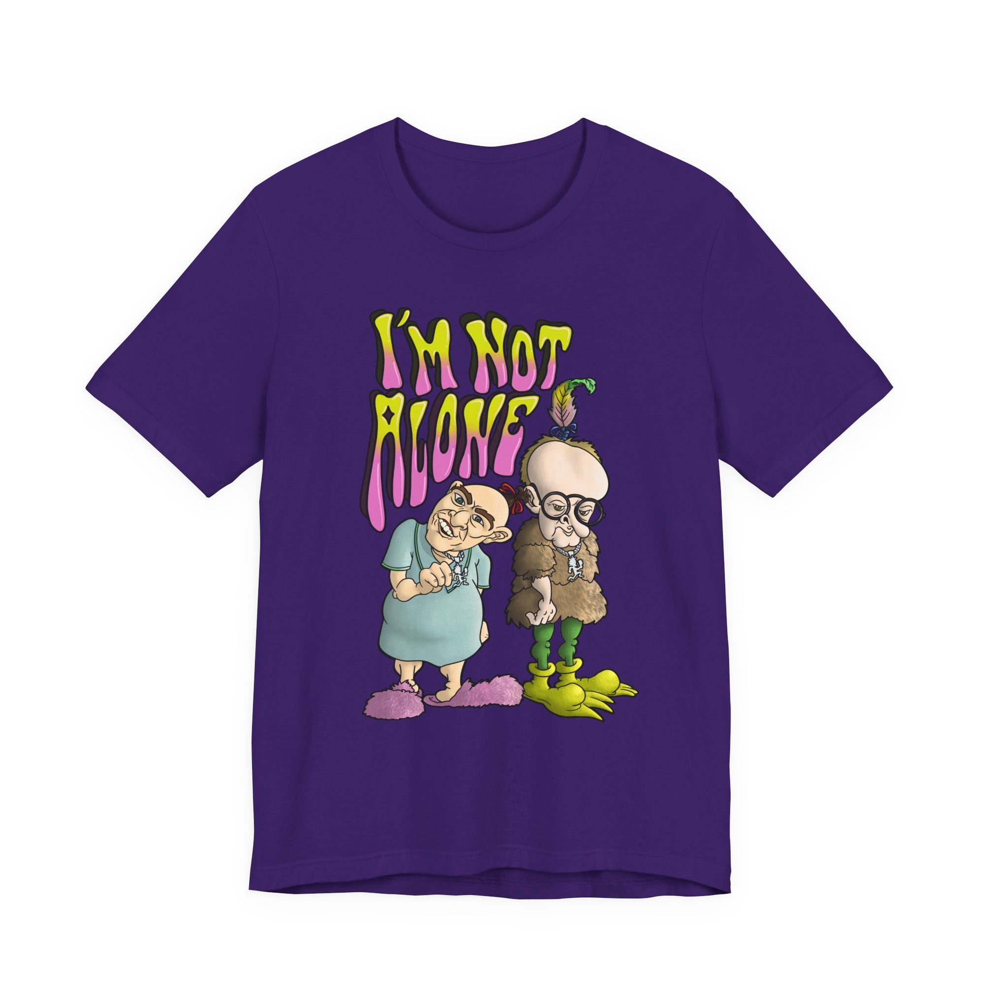 I'm Not Alone Shirt
