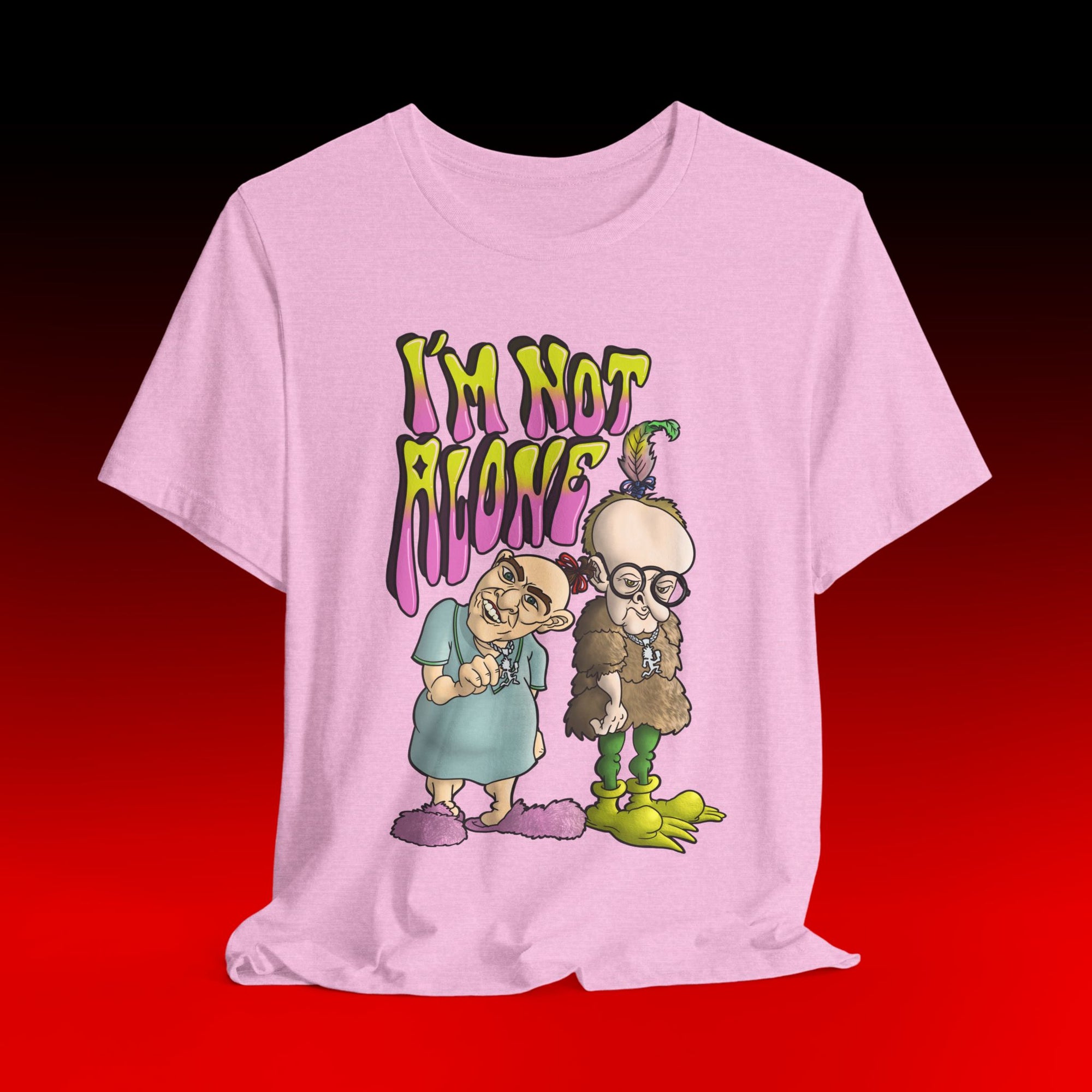 I'm Not Alone Shirt